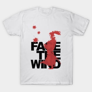 Face The Wind T-Shirt